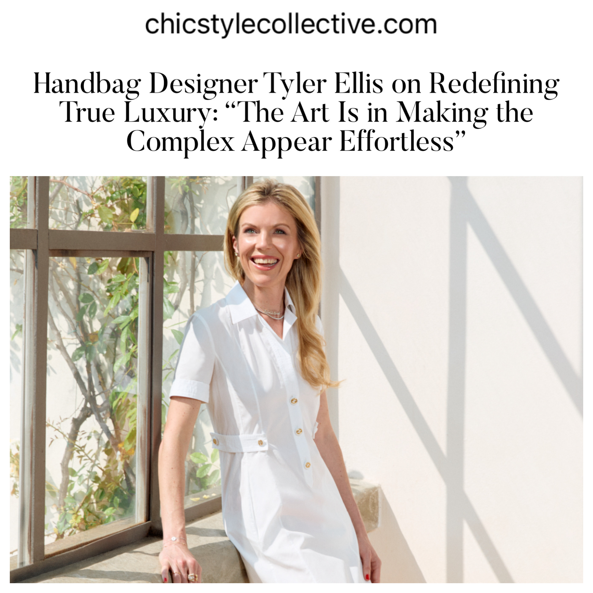 Chic Style Collective talks with Tyler about true luxury, commitment to craftsmanship and more...